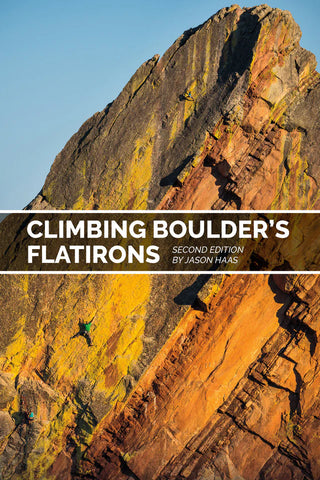 Climbing Boulder's Flatirons: A Climbers Guide