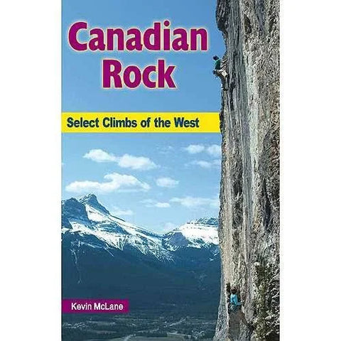 Canadian Rock Select Climbs of the West