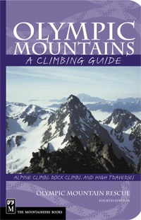 Olympic Mountains: A Climbing Guide, Fourth Edition